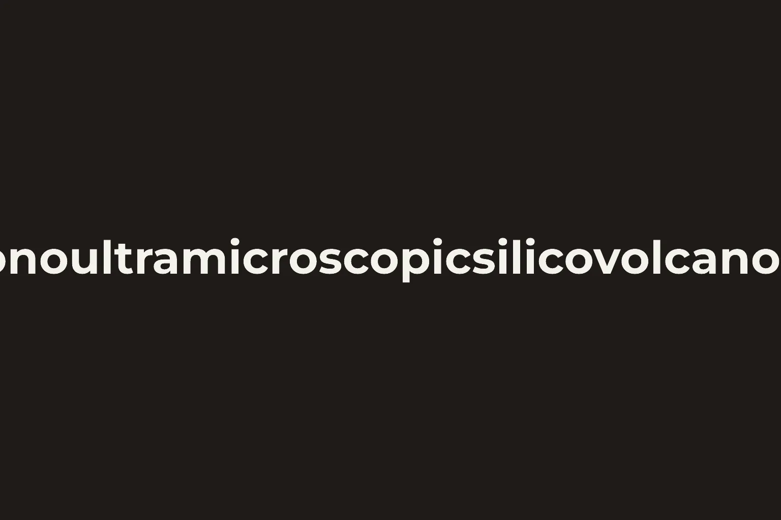 A plain dark panel with one long word in off-white running past both edges, so its first and last letters are cut off.